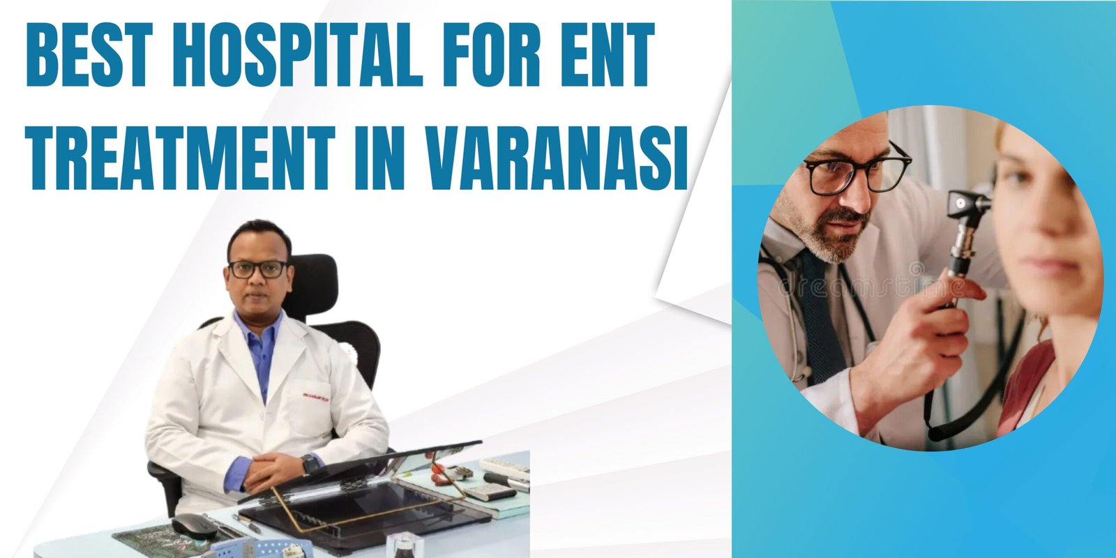 Best Hospital For ENT Treatment in Varan...