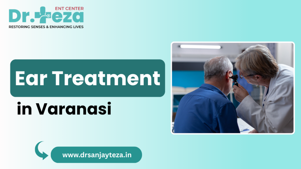 Ear Treatment in Varanasi