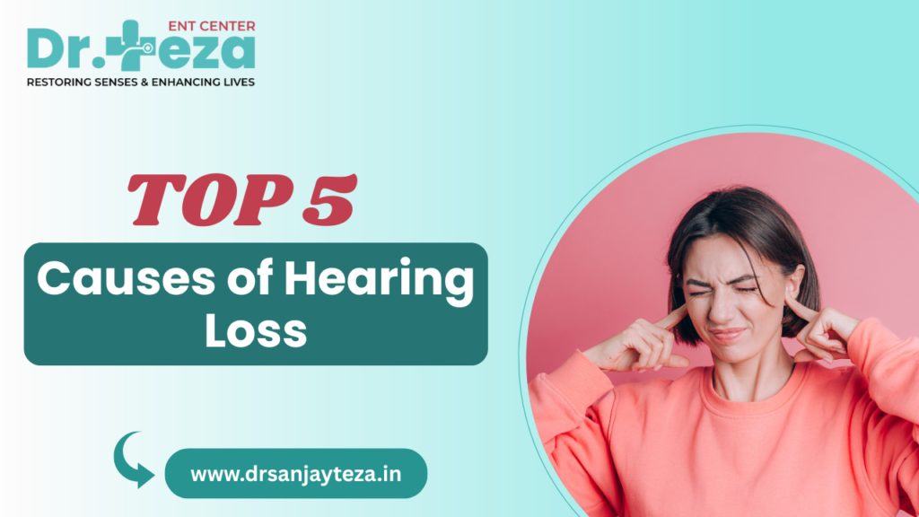 Top 5 Causes of Hearing Loss